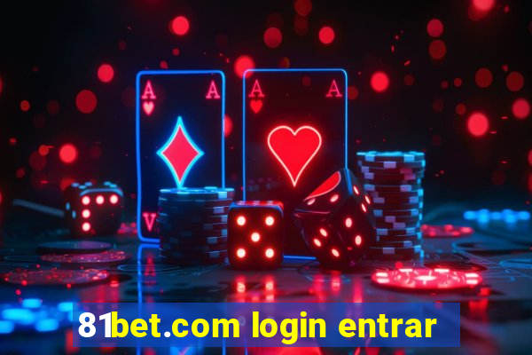 81bet.com login entrar